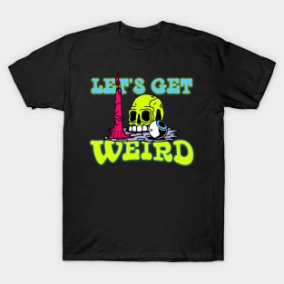 Let's Get Weird Altar T-Shirt